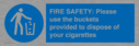 fire-safety-please-use-the-buckets-provided-to-dispose-of-your-cigarettes~